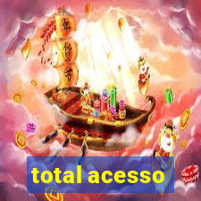 total acesso